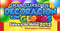 Gran Curso de Decoración con Globos Látex y de Helio 2012